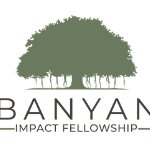 The Banyan Impact Fellowship (BIF) on March 2, 2027